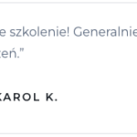 Opinia Karola K na temat szkolenia.
