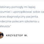 Opinia Krzysztofa W na temat webinaru wywiad fizjoterapeutyczny.