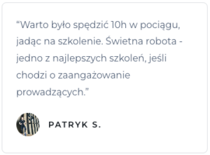 Opinia Patryka S na temat szkolenia.